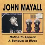 John Mayall-Notice To Appear/A Banquet In Blues - 2CD - Kliknutím na obrázek zavřete