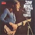 John Mayall - Thru The Years - CD - Kliknutím na obrázek zavřete