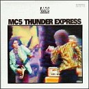 MC5 - Thunder Express - CD - Kliknutím na obrázek zavřete