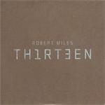 Robert Miles - Th1rt3en - CD