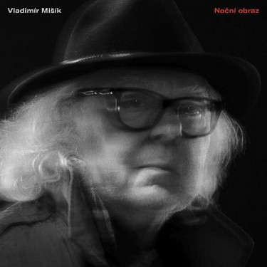 Vladimír Mišík - Noční obraz - CD - Kliknutím na obrázek zavřete