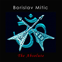 Borislav Mitic - Absolute - CD - Kliknutím na obrázek zavřete