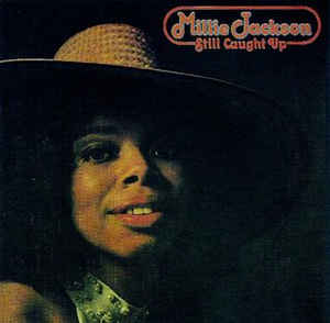 Millie Jackson ‎– Still Caught Up - LP bazar