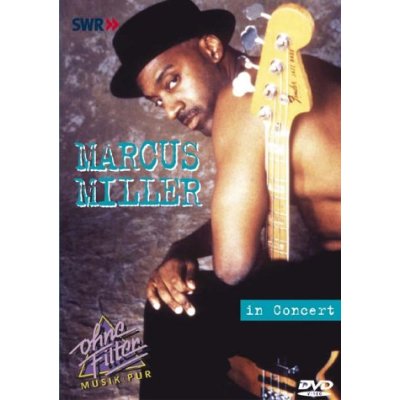 Marcus Miller - In Concert - Ohne Filter - DVD - Kliknutím na obrázek zavřete