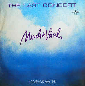 Marek & Vacek ‎– The Last Concert - 2LP bazar - Kliknutím na obrázek zavřete