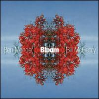 Ben Monder and Bill McHenry - Bloom - CD - Kliknutím na obrázek zavřete