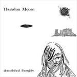 Thurston Moore - Demolished Thoughts - CD