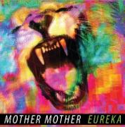 Mother Mother - Eureka - CD - Kliknutím na obrázek zavřete