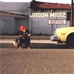 Jason Mraz - Waiting For My Rocket To Come - CD - Kliknutím na obrázek zavřete