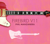 Phil Manzanera - Firebird V11 - CD - Kliknutím na obrázek zavřete