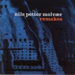 Nils Petter Molvaer ‎– Remakes - CD