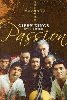 Gipsy Kings - Passion - DVD - Kliknutím na obrázek zavřete
