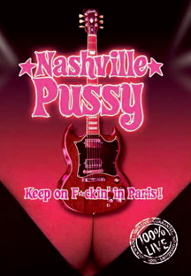 NASHVILLE PUSSY - KEEP ON F*CKING: LIVE IN PARIS - DVD - Kliknutím na obrázek zavřete