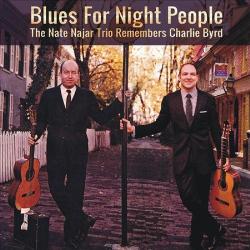Nate Najar Trio - Blues For Night People - CD - Kliknutím na obrázek zavřete