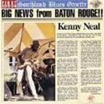 Kenny Neal - Big News From Baton Rouge - CD - Kliknutím na obrázek zavřete