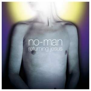 No-man - Returning Jesus -2CD