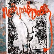 New York Dolls - Dancing Backward In high Heels - CD - Kliknutím na obrázek zavřete