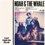 Noah & The Whale - Last Night On Earth - CD - Kliknutím na obrázek zavřete