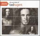 Ted Nugent - Playlist: The Very Best of Ted Nugent - CD - Kliknutím na obrázek zavřete