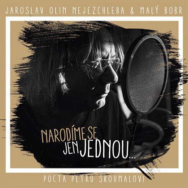 Jaroslav Olin Nejezchleba&Malý Bobr -Narodíme se jen jednou..-CD