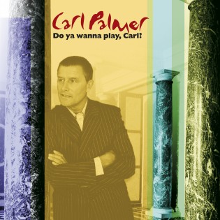 Carl Palmer - Do You Wanna Play, Carl? - 2CD - Kliknutím na obrázek zavřete