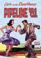 Pipeline '61 - Live At The Sunhouse - DVD+CD