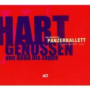 Panzerballett - Hart Genossen von Abba bis Zappa - CD - Kliknutím na obrázek zavřete