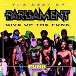 Parliament - Best Of - Give Up The Funk - CD - Kliknutím na obrázek zavřete