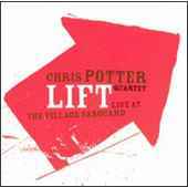 Chris Potter - Lift-Live at the Village Vanguard - CD