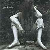 Patti Smith - Trampin' - CD - Kliknutím na obrázek zavřete