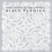 Mark Lanegan & Duke Garwood - Black Pudding - CD