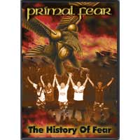 PRIMAL FEAR - The history of fear - DVD+CD - Kliknutím na obrázek zavřete