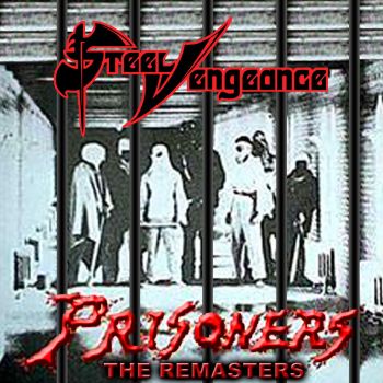 Steel Vengeance - Prisoners - CD - Kliknutím na obrázek zavřete