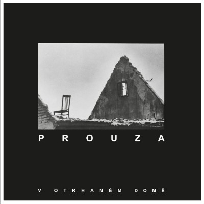 Prouza - V otrhaném domě - LP