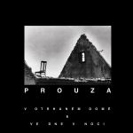 Prouza - V otrhaném domě & Ve dne v noci - CD