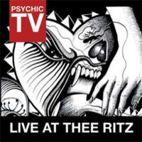 Psychic TV - Live At Thee Ritz - 2CD - Kliknutím na obrázek zavřete