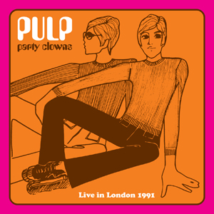 Pulp - Party Clowns: Live In London 1991 - CD - Kliknutím na obrázek zavřete