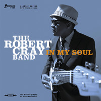 Robert Cray - In my Soul - CD - Kliknutím na obrázek zavřete