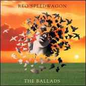 REO Speedwagon - Ballads - CD - Kliknutím na obrázek zavřete