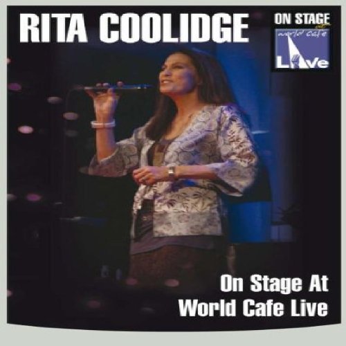 Rita Coolidge - On Stage at World Cafe Live - DVD - Kliknutím na obrázek zavřete