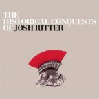 Josh Ritter - The Historical Conquests of - CD - Kliknutím na obrázek zavřete