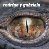Rodrigo Y Gabriela - Rodrigo y Gabriela - CD - Kliknutím na obrázek zavřete