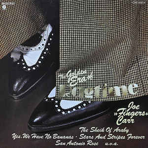 Joe "Fingers" Carr ‎– The Golden Era Of Ragtime - LP bazar - Kliknutím na obrázek zavřete