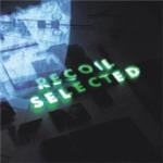 Recoil - Selected - 2CD - Kliknutím na obrázek zavřete