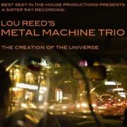 Lou Reed’s Metal Machine Trio - Creation Of The Universe - 2CD - Kliknutím na obrázek zavřete