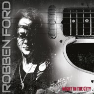 Robben Ford - Night In The City - CD - Kliknutím na obrázek zavřete