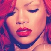 Rihanna - Loud - CD - Kliknutím na obrázek zavřete
