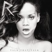 Rihanna - Talk That Talk (Deluxe Edition) - CD - Kliknutím na obrázek zavřete