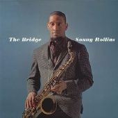 Sonny Rollins - Bridge - CD - Kliknutím na obrázek zavřete