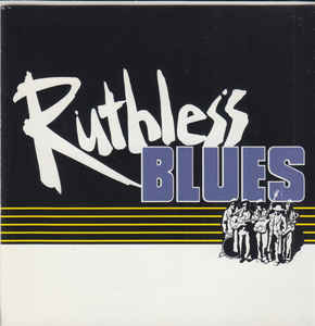 Ruthless Blues - Ruthless Blues - CD